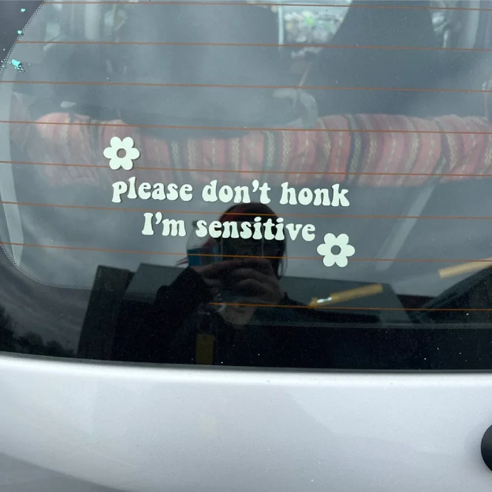 Please Don't Honk I'm Sensitive Funny Sticker for Cars