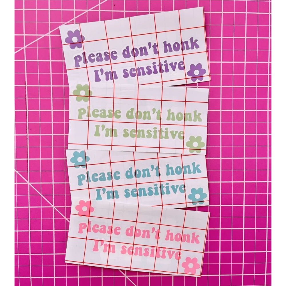 Please Don't Honk I'm Sensitive Funny Sticker for Cars